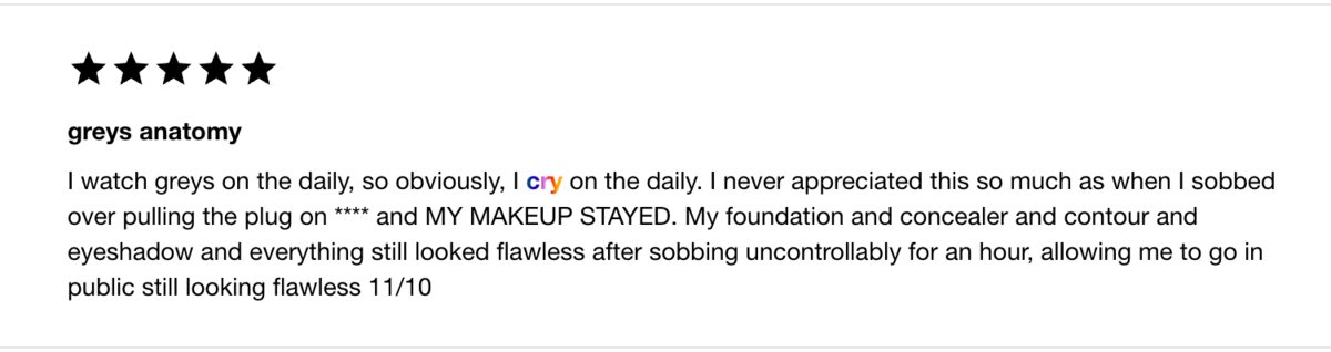 Sephora Makeup Reviews that Mention Crying